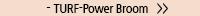 TURF-Power Broom